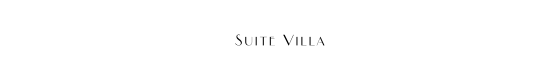 SUITE VILLA
