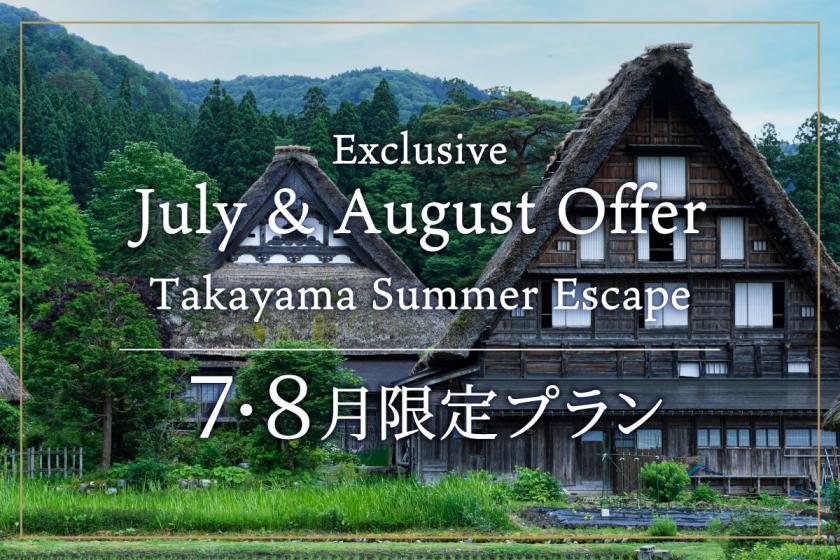 Takayama Summer Escape: Limited-Time July & August Offer